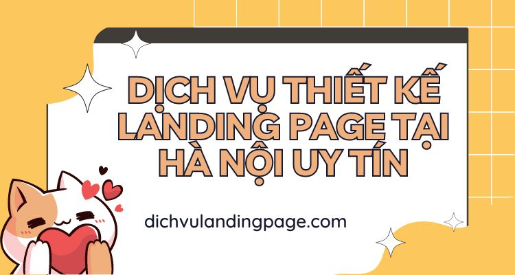 Dịch vụ thiết kế landing page tại Hà Nội uy tín